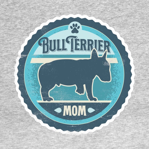 Bull Terrier Mom - Distressed English Bull Terrier Silhouette Design by DoggyStyles